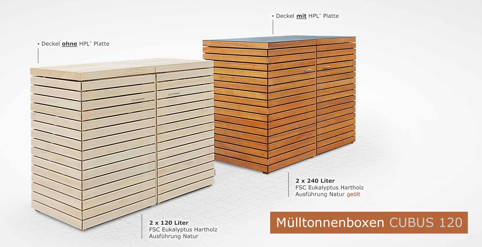 Mülltonnenbox CUBUS für 120 + 240 Liter Abfalltonnen - Ausführung Natur oder Natur geölt - Vergleich